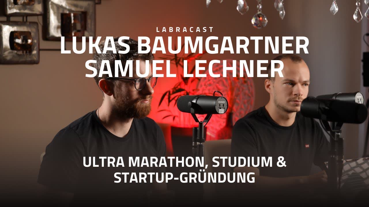 Ultra Marathon, Studium & Startup-Gründung: Samuel Lechner & Lukas Baumgartner