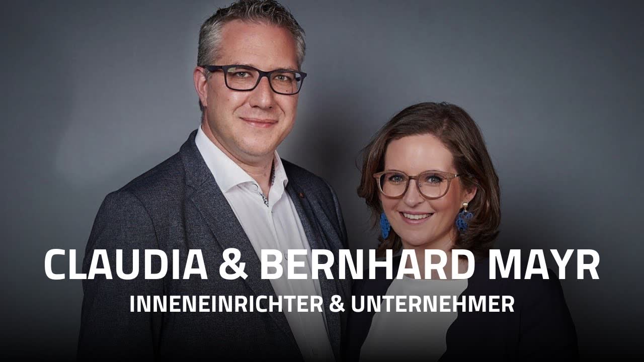 Inneneinrichter & Unternehmer: Claudia und Bernhard Mayr